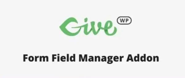 GiveWP Form Field Manager GPL