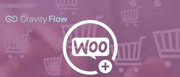 Gravity Flow WooCommerce Extension GPL v1.6